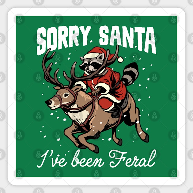 Sorry Santa I've Been Feral Sticker by GoshWow®